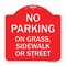 Signmission No Parking on Grass Sidewalk or Street, Red & White Aluminum Sign, 18" x 18", RW-1818-23697 A-DES-RW-1818-23697 - alternate 1